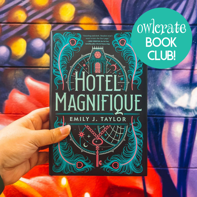 Hotel Magnifique' Book Club Readalong Day 1! - OwlCrate