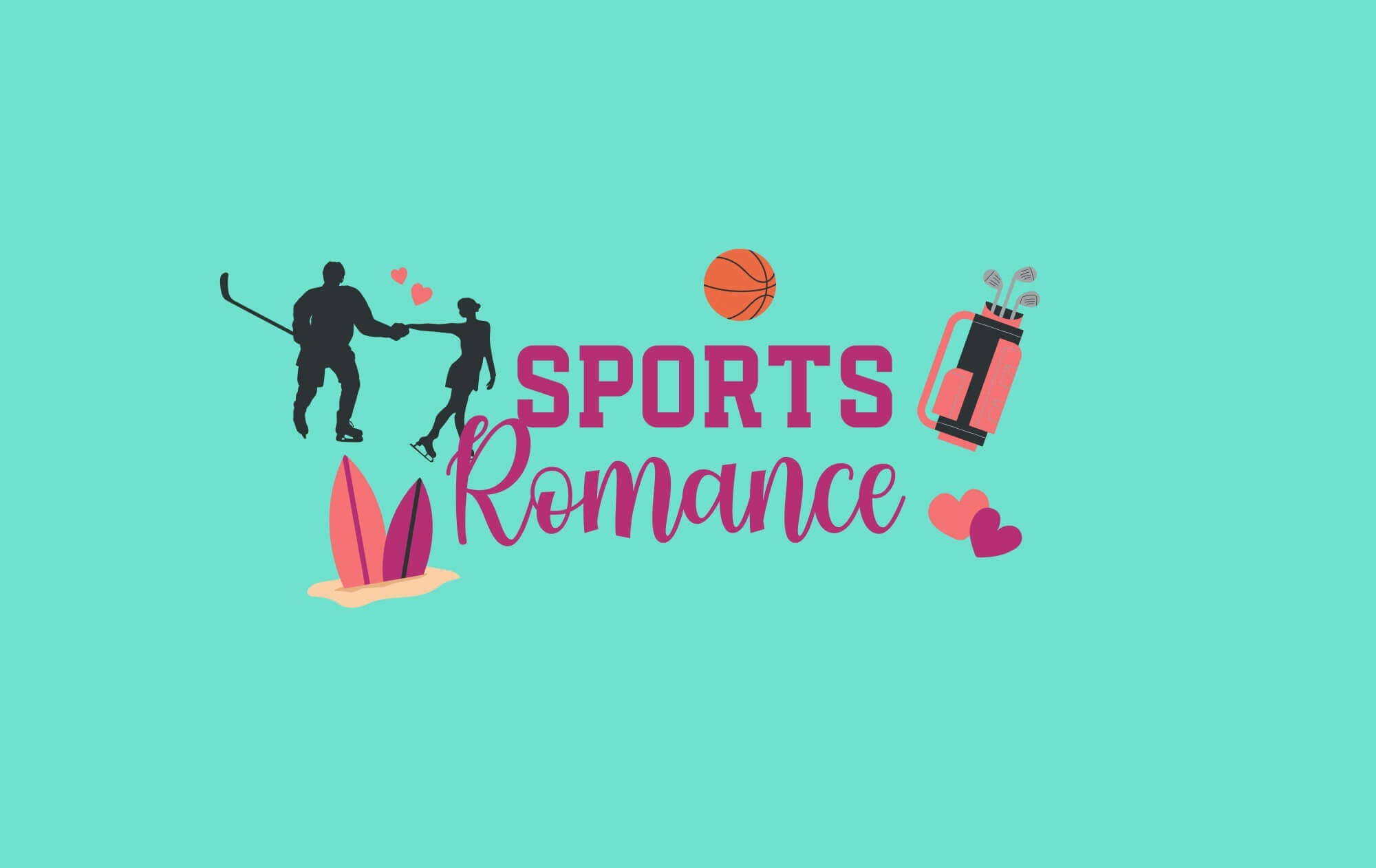 Graphic with Sports Romance theme