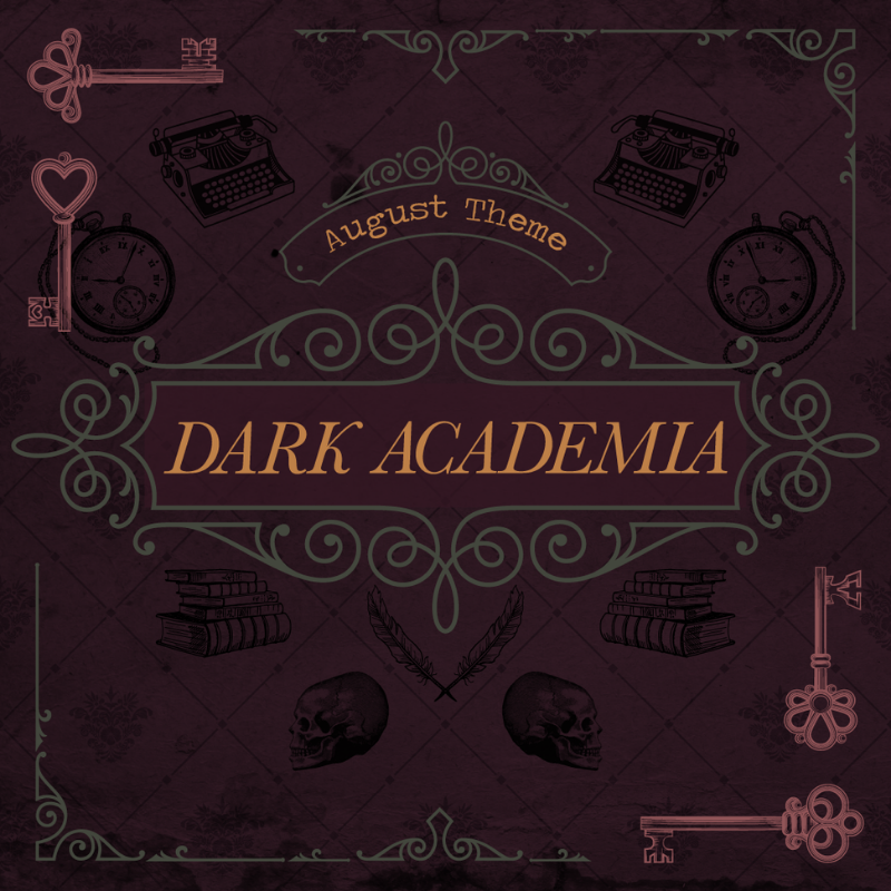 Everything You Need to Know About Our August 2021 'Dark Academia' Theme!