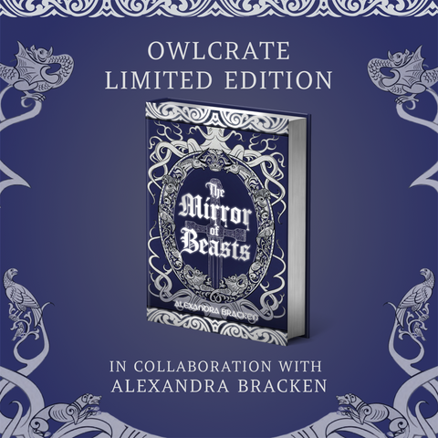 The Mirror of Beasts (Exclusive OwlCrate Edition)