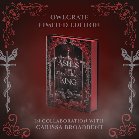 The Ashes & the Star-Cursed King (Exclusive OwlCrate Edition)